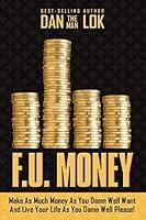 Algopix Similar Product 2 - FU Money Make As Much Money As You