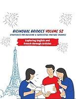Algopix Similar Product 3 - Bilingual Bridges Volume 52 