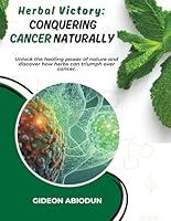 Algopix Similar Product 7 - Conquering Cancer Naturally