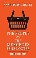 Algopix Similar Product 14 - The People -V- The Mercedes Benz Looter