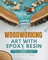 Algopix Similar Product 10 - Woodworking Art with Epoxy Resin A