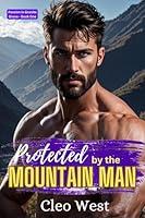 Algopix Similar Product 19 - Protected by the Mountain Man AN