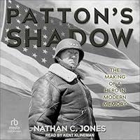 Algopix Similar Product 9 - Pattons Shadow The Making of a Hero