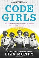 Algopix Similar Product 20 - Code Girls The True Story of the