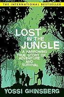 Algopix Similar Product 13 - Lost in the Jungle A Harrowing True