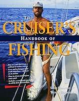 Algopix Similar Product 4 - The Cruiser's Handbook of Fishing