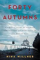 Algopix Similar Product 2 - Forty Autumns A Familys Story of