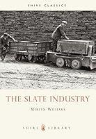 Algopix Similar Product 12 - The Slate Industry (Shire Library)
