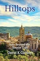 Algopix Similar Product 18 - Hilltops Italy beyond the tourist