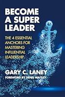 Algopix Similar Product 7 - Become a Super Leader The 4 Essential