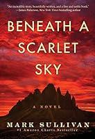 Algopix Similar Product 14 - Beneath a Scarlet Sky: A Novel