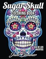 Algopix Similar Product 6 - Sugar Skull Coloring Book A Day of the