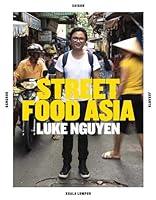 Algopix Similar Product 3 - Luke Nguyens Street Food Asia Saigon