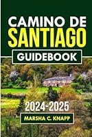 Algopix Similar Product 3 - Camino de Santiago Guidebook 20242025