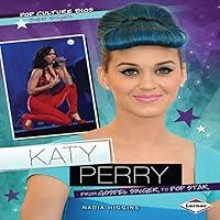 Algopix Similar Product 13 - Katy Perry From Gospel Singer to Pop