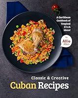 Algopix Similar Product 6 - Classic  Creative Cuban Recipes A