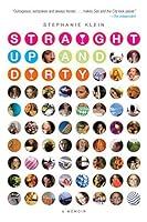 Algopix Similar Product 15 - Straight Up and Dirty: A Memoir