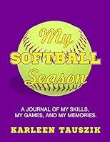 Algopix Similar Product 6 - My Softball Season A journal of my