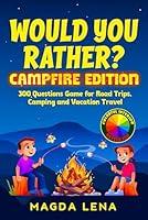 Algopix Similar Product 4 - Would You Rather Campfire Edition 300