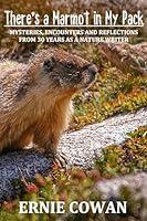 Algopix Similar Product 4 - Theres a Marmot in My Pack Mysteries