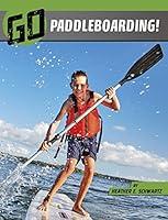 Algopix Similar Product 8 - Go Paddleboarding Wild Outdoors The