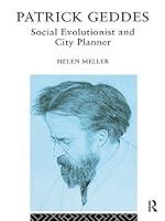 Algopix Similar Product 10 - Patrick Geddes Social Evolutionist and