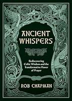 Algopix Similar Product 17 - Ancient Whispers Rediscovering Celtic