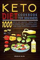 Algopix Similar Product 6 - Keto Diet Cookbook For Beginners  1000