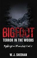 Algopix Similar Product 10 - Bigfoot Terror in the Woods Sightings