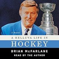 Algopix Similar Product 18 - A Helluva Life in Hockey: A Memoir