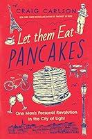 Algopix Similar Product 17 - Let Them Eat Pancakes One Mans