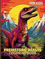 Algopix Similar Product 15 - Prehistoric Beasts Coloring Book For