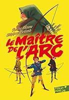 Algopix Similar Product 3 - Le maître de l'arc (French Edition)