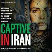 Algopix Similar Product 17 - Captive in Iran A Remarkable True