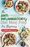 Algopix Similar Product 12 - THE ANTIINFLAMMATORY DIET MEAL PREP