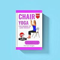 Algopix Similar Product 5 - CHAIR YOGA FOR WOMEN TO LOSE WEIGHT 