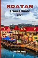 Algopix Similar Product 10 - Roatan Travel Guide 2024 Roatan Where