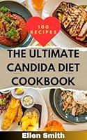 Algopix Similar Product 2 - The Ultimate Candida Diet Cookbook 100