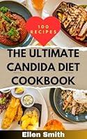 Algopix Similar Product 8 - The Ultimate Candida Diet Cookbook 100