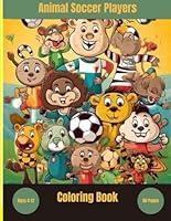 Algopix Similar Product 2 - Animal Soccer Players Coloring Book 