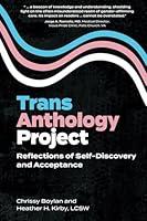 Algopix Similar Product 15 - Trans Anthology Project Reflections of