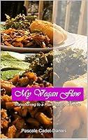 Algopix Similar Product 6 - My Vegan Flow: A Guide to Healthy Living