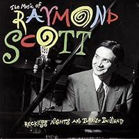 Algopix Similar Product 4 - The Music of Raymond Scott  Reckless