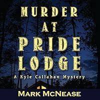 Algopix Similar Product 11 - Murder at Pride Lodge A Kyle Callahan