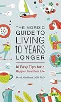 Algopix Similar Product 8 - The Nordic Guide to Living 10 Years