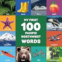 Algopix Similar Product 15 - My First 100 Pacific Northwest Words