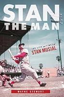 Algopix Similar Product 14 - Stan the Man The Life and Times of