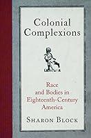 Algopix Similar Product 20 - Colonial Complexions Race and Bodies