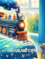 Algopix Similar Product 12 - The Enchanted Dreamland Express Tims