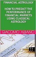Algopix Similar Product 14 - FINANCIAL ASTROLOGY HOW TO PREDICT THE